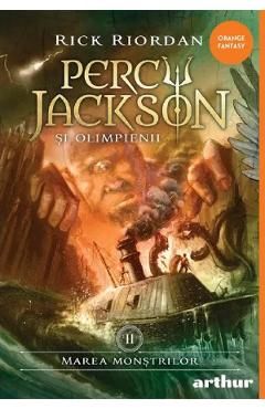 Marea monstrilor. Seria Percy Jackson si Olimpienii Vol.2