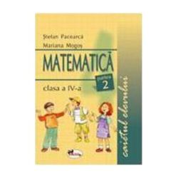 Matematica clasa a 4-a. Caietul elevului. Partea 2-a