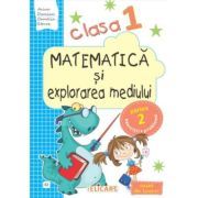 Matematica si explorarea mediului. Clasa 1. Partea a 2-a (E2) Caiet de lucru. Varianta EDP (Balan, Voinea, Andrei, Stan)