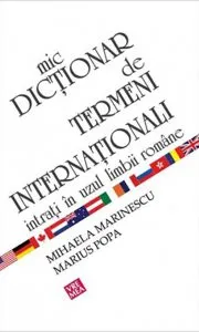 Mic dictionar de termeni internationali de Mihaela Marinescu