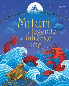 Mituri si legende din intreaga lume