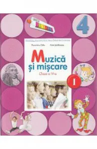 Muzica si miscare Clasa 4 Caiet Sem.1 + CD de Florentina Chifu