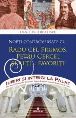 Nopți controversate cu Radu cel Frumos, Petru Cercel și alți... favoriți (Vol. 3) de Dan-Silviu Boerescu