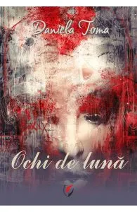 Ochi de luna de Daniela Toma