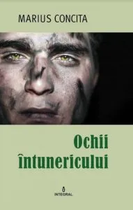 Ochii intunericului de Marius Concita