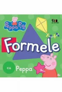 Peppa Pig: Formele cu Peppa de Mark Baker