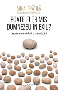 Poate fi trimis Dumnezeu în exil?