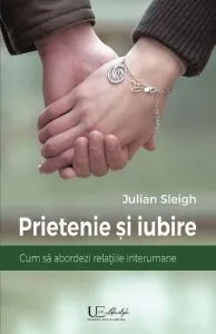 Prietenie si iubire de Julian Slegh