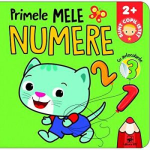 Primele mele numere. Sunt copil istet. Cu autocolante