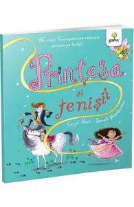 Printesa si tenisii de Caryl Hart
