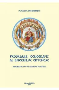 Programul iconografic al Bisericilor Ortodoxe de Ene Braniste