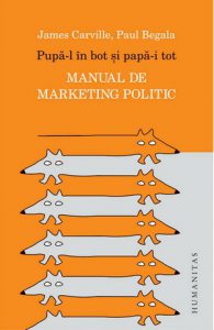 Pupa-l in bot si papa-i tot. Manual de marketing politic