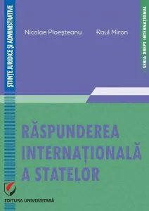 Răspunderea internațională a statelor de Nicolae Ploesteanu