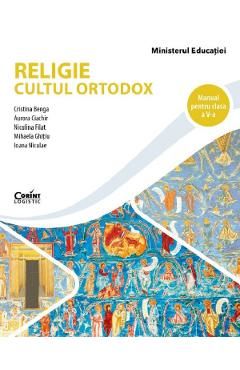 Religie. Cultul ortodox - Clasa 5 - Manual