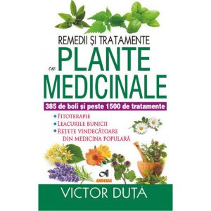 Remedii si tratamente cu plante medicinale