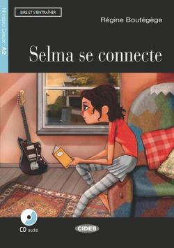 Selma se connecte   CD Audio   App (Niveau Deux A2)
