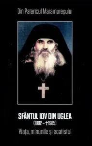 Sfantul Iov din Uglea. Viata, minunile si acatistul