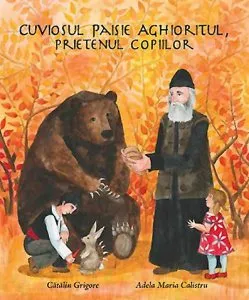 Sfântul Paisie Aghioritul, prietenul copiilor de Catalin Grigore