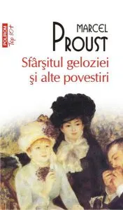 Sfârșitul geloziei și alte povestiri (Top 10 ) de Marcel Proust