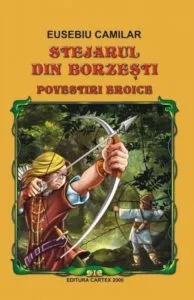 Stejarul din Borzesti - Povestiri eroice de Eusebiu Camilar