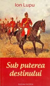 Sub puterea destinului de Ion Lupu