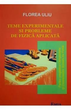 Teme experimentale si probleme de fizica aplicata