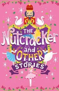 The Nutcracker and Other Stories de Emma Adams