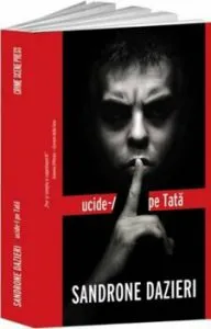Ucide-l pe Tata de Sandrone Dazieri
