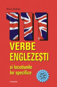 111 verbe englezesti si locutiunile lor specifice