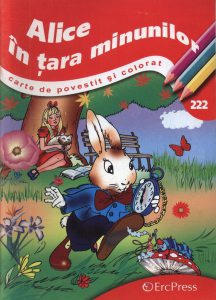 Alice in Tara Minunilor. Povestim si coloram