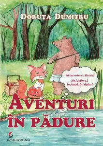 Aventuri în pădure de Doruta Dumitru