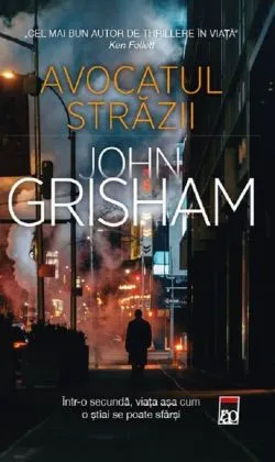 Avocatul străzii de John Grisham