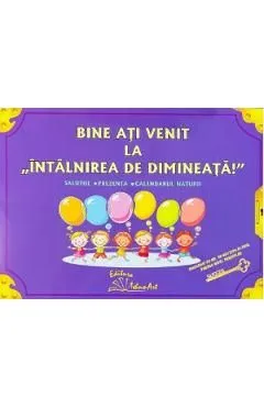 Bine ati venit la intalnirea de dimineata! de Smaranda Maria Cioflica