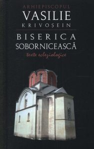 Biserica soborniceasca. Texte ecleziologice