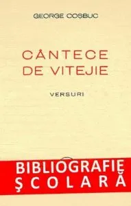 Cantece de vitejie de George Cosbuc