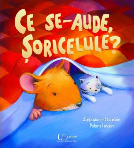 Ce se-aude, șoricelule?