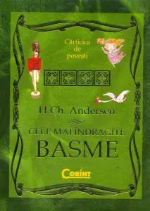 Cele mai indragite basme de Hans Christian Andersen