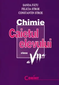 Chimie. Caietul elevului pentru clasa a VII-a de Sanda Fatu