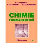 Chimie farmaceutica. Volumul 1 de Elena Hatieganu