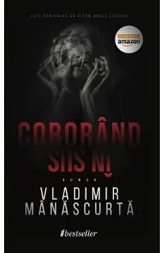 Coborand in sus de Vladimir Manascurta