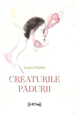 Creaturile pădurii