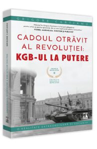 Crimele Revolutiei. Cadoul Otravit al revolutiei: KGB-ul la putere