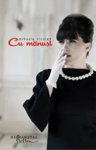 Cu manusi de Mihaela Nicola