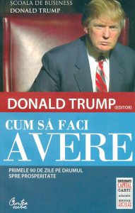 Cum sa faci avere. Primele 90 de zile pe drumul spre prosperitate