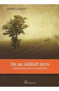 De pe celalalt tarm. Social-democratia rusa dupa 1921