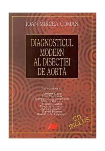 Diagnosticul modern al disecţiei de aortă de Ioan Mircea Coman