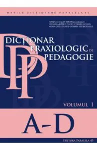 Dictionar praxiologic de pedagogie vol.1: A-D de Musata-Dacia Bocos