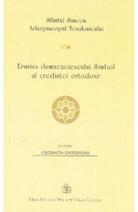 Erminia dumnezeiescului Simbol al credintei ortodoxe