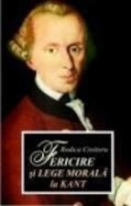 Fericire si lege morala la Kant