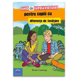 Ghid de supraviețuire pentru copiii cu diferențe de învățare